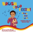 Brush Your Teeth, Brush Your Teeth: Brandon's Song for Healthy Teeth Cover Image