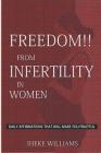 Divine Health Affirmations Against Infertility: ....a Therapy That Works!!!... By Iheke Williams Cover Image