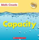 Capacity (Math Counts: Updated Editions) By Henry Pluckrose Cover Image