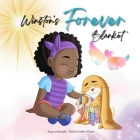 Winston's Forever Blanket: A Story of Comfort and Love after Loss: A Children's Picture Book about Death, Memories and the Unbreakable Bond Cover Image