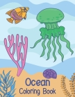 Ocean Coloring Book: Amazing Sea Animals For Kids To Color And Learn By Oussama Zinaoui Cover Image