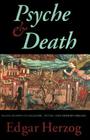 Psyche and Death: Death-Demons in Folklore, Myths, and Modern Dreams Cover Image