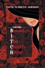 I am that B.I.T.C.H. (Blessed In The Church House) Lady: Volume 1 By Faith Ta'mistic Johnson Cover Image