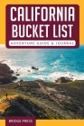 California Bucket List Adventure Guide & Journal By Bridge Press Cover Image