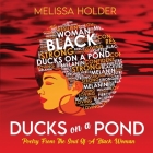 Ducks on a Pond: Poetry from the Soul of a Black Woman Cover Image