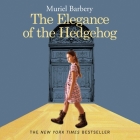 The Elegance of the Hedgehog By Muriel Barbery, Barbara Rosenblat (Read by), Cassandra Morris (Read by) Cover Image