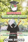 Mappineer Your College Years: An Insider's Guide to Crushing College with Mind Maps Cover Image