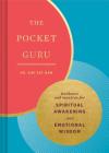 The Pocket Guru: Guidance and Mantras for Spiritual Awakening and Emotional Wisdom (Wisdom Book, Spiritual Meditation Book, Spiritual Self-Help Book) Cover Image
