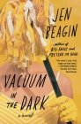 Vacuum in the Dark: A Novel Cover Image