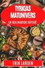 Tyrkias Matunivers: En Kulinarisk Odyssé Cover Image