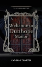 Welcome to Dunhope Manor Cover Image