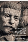 Putin's Russia and the Falsification of History: Reasserting Control over the Past By Anton Weiss-Wendt Cover Image