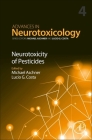 Neurotoxicity of Pesticides: Volume 4 (Advances in Neurotoxicology #4) By Michael Aschner (Editor), Lucio G. Costa (Editor) Cover Image