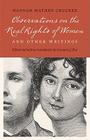 Observations on the Real Rights of Women and Other Writings (Legacies of Nineteenth-Century American Women Writers) Cover Image