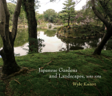 Japanese Gardens and Landscapes, 1650-1950 (Penn Studies in Landscape Architecture) Cover Image