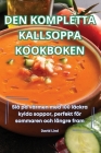 Den Kompletta Kallsoppa Kookboken Cover Image