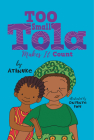 Too Small Tola Makes It Count By Atinuke, Onyinye Iwu (Illustrator) Cover Image