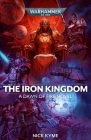 The Iron Kingdom (Warhammer 40,000: Dawn of Fire #5) By Nick Kyme Cover Image