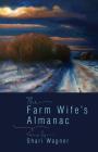 The Farm Wife's Almanac (Dreamseeker Poetry #16) By Shari Wagner Cover Image
