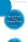 Speak Forth with the Original Voice By Jaerock Lee Cover Image