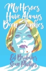 My Heroes Have Always Been Junkies By Ed Brubaker, Sean Phillips (Artist) Cover Image