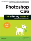 Photoshop Cs6: The Missing Manual (Missing Manuals) By Lesa Snider Cover Image
