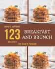 Hmm! 123 Yummy Breakfast and Brunch Recipes: Let's Get Started with The Best Yummy Breakfast and Brunch Cookbook! Cover Image