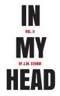 In My Head Volume II By J. M. Storm Cover Image
