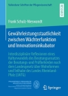 Gewährleistungsstaatlichkeit Zwischen Wächterfunktion Und Innovationsinkubator: Interdisziplinäre Reflexionen Eines Kulturwandels Des Beratungsansatze By Frank Schulz-Nieswandt Cover Image