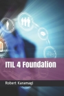 ITIL 4 Foundation By Robert Method Karamagi Cover Image