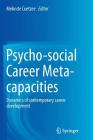 Psycho-Social Career Meta-Capacities: Dynamics of Contemporary Career Development Cover Image