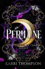 Perilune: The Legend of Tena, Book 2 By Karri Thompson Cover Image