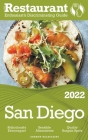 2022 San Diego - The Restaurant Enthusiast's Discriminating Guide By Andrew Delaplaine Cover Image
