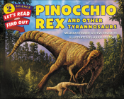 Pinocchio Rex and Other Tyrannosaurs (Let's-Read-And-Find-Out Science: Stage 2 (Pb)) Cover Image
