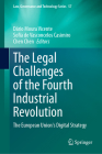 The Legal Challenges of the Fourth Industrial Revolution: The European Union's Digital Strategy (Law #57) Cover Image