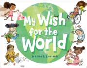 My Wish for the World By Kristine A. Lombardi Cover Image