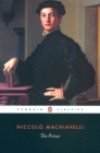 The Prince By Niccolo Machiavelli, George Bull (Translated by), Anthony Grafton (Introduction by), George Bull (Notes by) Cover Image