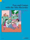 Fun and Games with the Alto Recorder: Tutor Book 2 Cover Image