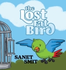 The Lost Fat Bird By Sanet Smit Cover Image