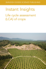 Instant Insights: Life Cycle Assessment (Lca) of Crops By Seyyed Hassan Pishar-Komleh, Paria Sefeedpari, Nathan Pelletier Cover Image