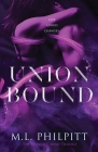Union Bound By M. L. Philpitt Cover Image