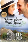 Home, Sweet Irish Home (Large Print) By Michele Brouder Cover Image