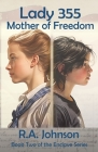 Lady 355: Mother of Freedom (Enclave #2) Cover Image