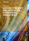 Wohin steuert die deutsche Automobilindustrie? By Willi Diez Cover Image