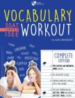 Vocabulary Workout for the SSAT/ISEE: Complete Edition By Justin Grosslight Cover Image