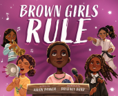Brown Girls Rule By Ashok Banker, Brittney Bond (Illustrator) Cover Image