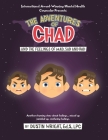 The Adventures of Chad and the Feelings of Mad, Sad, and Bad: Another Rhyming Story about Feelings...mixed up, Jumbled up, Confusing Feelings Cover Image