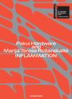 Pakui Hardware and Marija Terese Rozanskaite: Inflammation Cover Image
