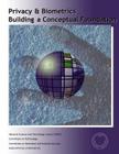 Privacy & Biometrics: Building a Conceptual Foundation Cover Image