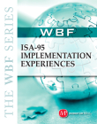 The Wbf Book Series- ISA 95 Implementation Experiences Cover Image